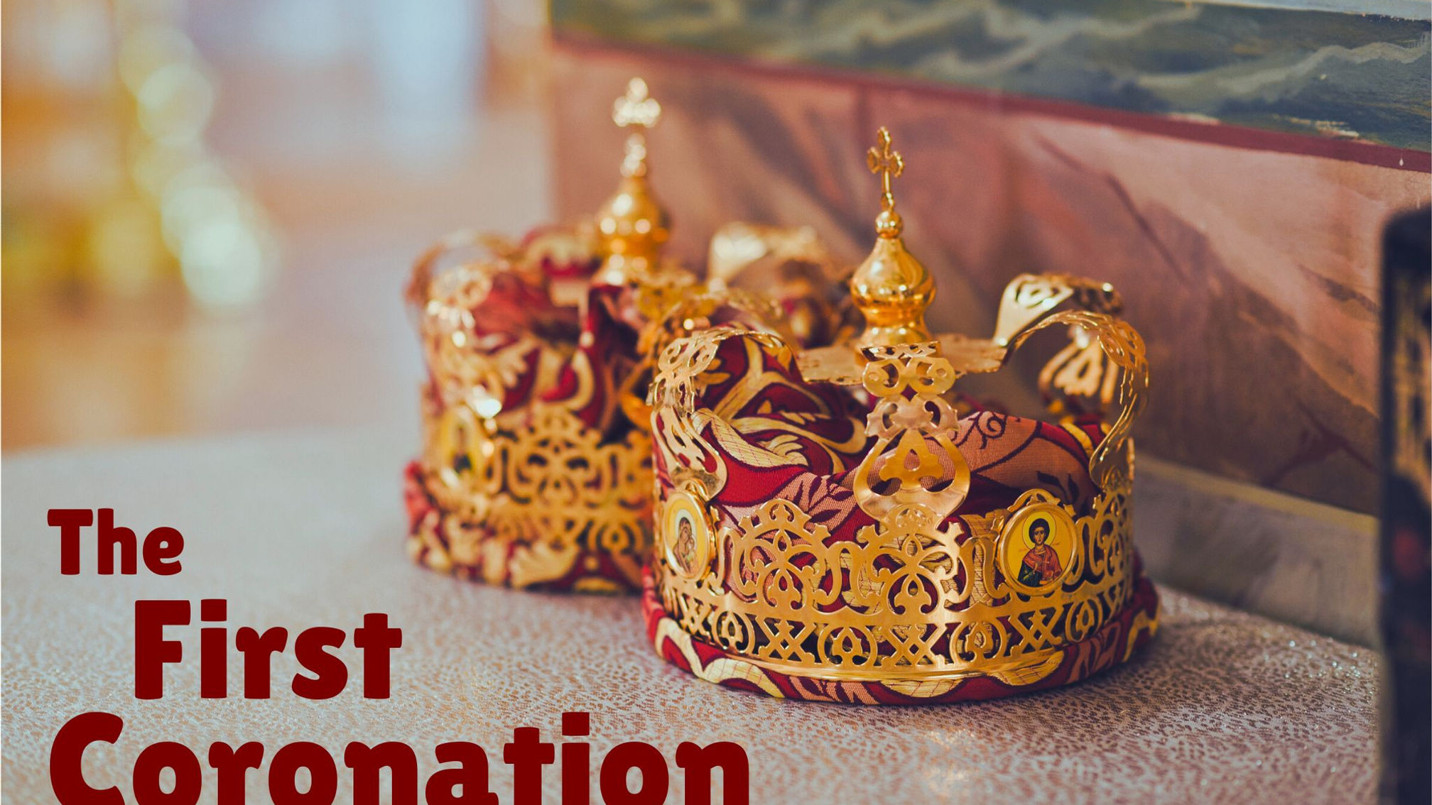 "The First Coronation"